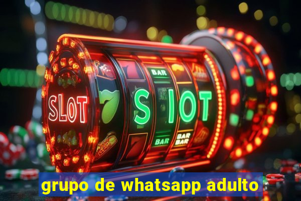 grupo de whatsapp adulto